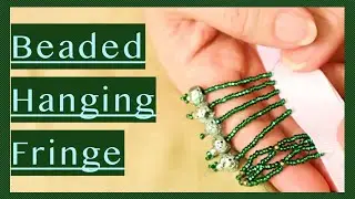 Hanging Beaded Fringe Tutorial