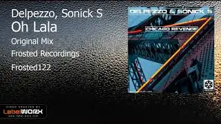 Delpezzo, Sonick S - Oh Lala (Original Mix)