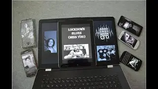 Lockdown Blues (Miss You)