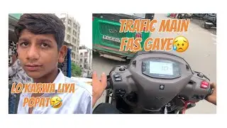 SHOP PAR AAYE POPAT HO GAYA😅 | TRAFIC MAIN FAS GAYE |😥