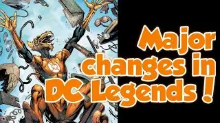 DC Legends: Massive changes in DCL!