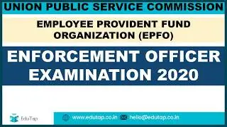 UPSC | EPFO Enforcement Officer Exam 2020 | Master Course by EduTap