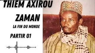 Serigne sam mbaye axirou zamane fin du monde
