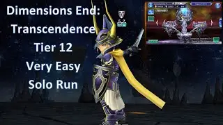 DFFOO Dimensions End Transcendence Tier 12 | Very Easy | Solo Run