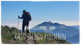 UL Trekking - Impressionen vom GR10 in den Pyren&auml;en