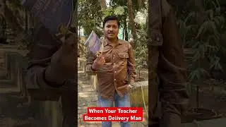When your teacher becomes Delivery Man for Students