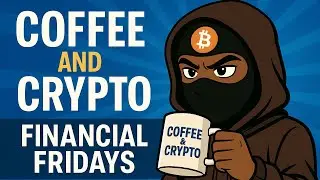 Coffee & Crypto With Natoshi Stackamoto : Financial Friday Midday Show