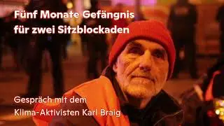 Klima-Protest - F&uuml;nf Monate Gef&auml;ngnis f&uuml;r zwei Sitzblockaden