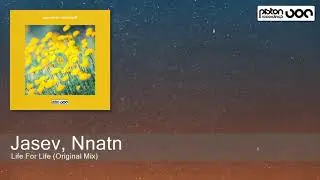 Jasev, Nnatn - Life For Life (Original Mix) [Piston Recordings]