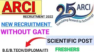 ARCI NEW RECRUITMENT 2022 IS OUT || WITHOUT GATE || B.E/B.TECH/DIPLOMA | FRESHERS @Railwaysengar