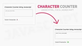 Character Counting Project Using Javascript | How To Count Character Using Javascript | #Javascript