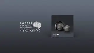 Egbert - Bunker - (Original Mix)