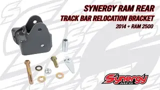 Synergy 2014+ Ram 2500 Rear Track Bar Relocation Bracket Installation