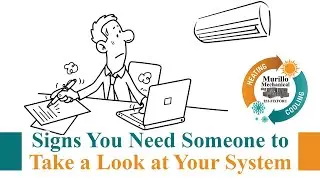 AC Repairs: Signs You Need Someone to Take a Look at Your System - Murillo Mechanical