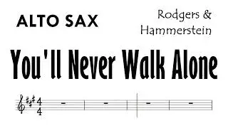You'll Never Walk Alone Alto Sax Sheet Music Backing Track Partitura