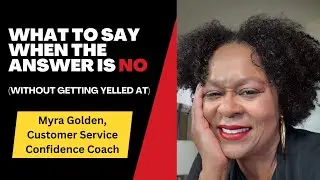 What to Say When the Answer Is No (Customer Service Pro Tip)