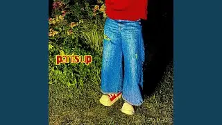 Pants Up