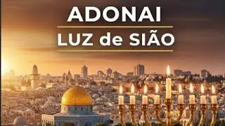 louvaDEUS - Adonai, Luz de Sião