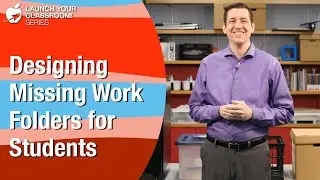 Designing Missing Work Folders for Students - Classroom Strategy
