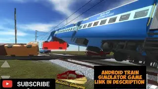 Indian Train Crossing 3D  Simulator Accident for android @Railosticgameplay