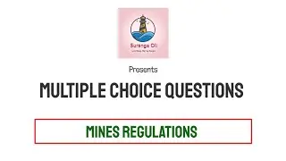 MCQs in Mining | Mines Legislation | Suranga Oli