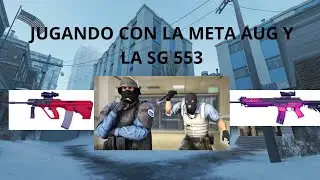 Jugué con el Meta de SG553 y AUG en 2025 - Counter Strike 2