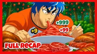 Toriko&rsquo;s Wildest Hunt for the World's Rarest Delicacy | Toriko Gourmet Hunter | Toriko Recap