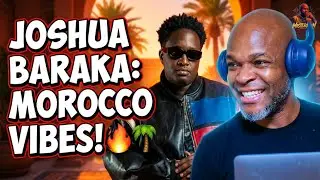 THIS SONG IS A VIBE!! 🔥 Joshua Baraka x Axon&ndash;&ldquo;MOROCCO&rdquo; | Pure Feel-Good Energy! 🌴✨ @ItsJoshuaBaraka