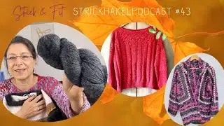 Strickhäkelpodcast Ep. 43 - *TEIL 1*  |  Meine aktuellen & neuen Herbstprojekte 🎃
