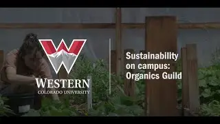 Organics Guild | Western Colorado University