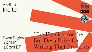 Incite: The Jim Deva Prize for Writing That Provokes Finalists