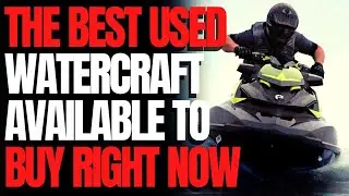The Best Used PWC Available Today &ndash; The Watercraft Journal IRL