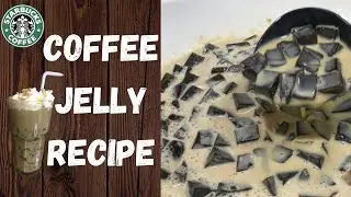 How to Make Coffee Jelly Dessert & Coffee Jelly Drinks Starbucks Inspired | Ljames Kitchen