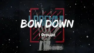 Bow Down - I Prevail | Lyric