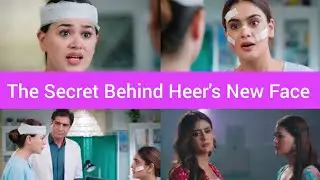 Love Unbound.  The Secret Behind Heer's New Face 