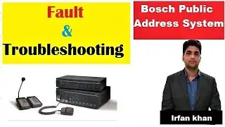 Part 16- BOSCH Public Address System &ndash; Fault & Troubleshooting