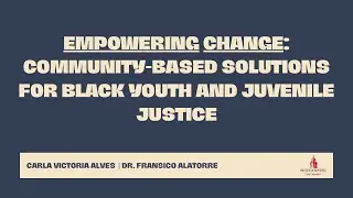 Impact of Community Program and Restorative Justice on Black Youth Involvement in the Justice System