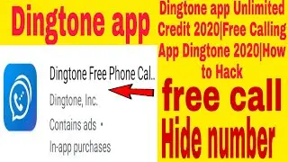 Dingtone app Unlimited Credit 2020|Free Calling App Dingtone 2020 How to Hack