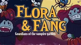 Flora & Fang Guardians of the vampire garden - New trailers game 2025 - INFO in DES