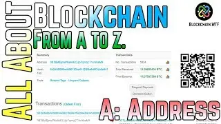 Blockchain: A-Z: What is a Blockchain Address?