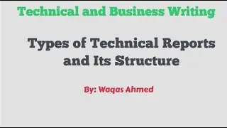 Types of Technical Reports and It's Structure