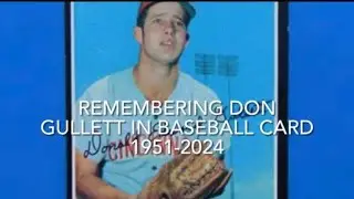 Remembering Don Gullett in Baseball Cards 1951-2024