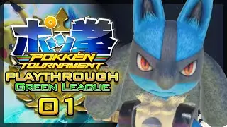 Pokken Tournament - Ferrum League Part 1 | Green League w/ Lucario (Let's Play Pokken Tournament)