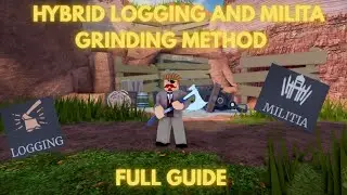 Logging and Milita XP Grinding Method | The Wild West - Roblox