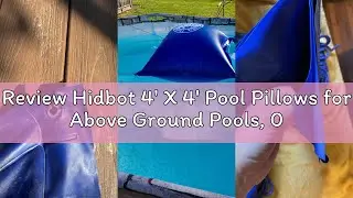 Review Hidbot 4' X 4' Pool Pillows for Above Ground Pools, 0.4mm Ultra Thick & Cold-Resistant Above
