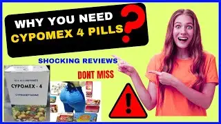WATCH Cypomex 4 Pills Reviews: Benefits, Side Effects, & Warning EXPLAINED
