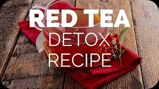 Red Tea Detox Review 20$ OFF   How to Lose 14 Pounds in 14 Days