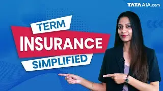 Term Insurance Simplified | Tata AIA
