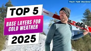 Top 5 Best Base Layers for Cold Weather 2025 ❄️ Stay Warm & Comfortable