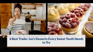 🍫 Trader Joe&rsquo;s has some of the BEST desserts you need to try! 🍪🍦